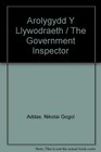 Arolygydd Y Llywodraeth / The Government Inspector