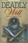 Deadly Will (Deadly Past, Bk 1)