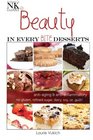 Beauty In Every Bite Desserts: Anti-aging and anti-inflammatory dessert recipes (Volume 1)