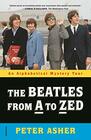 The Beatles from A to Zed An Alphabetical Mystery Tour