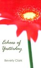 Echoes of Yesterday (Indigo: Sensuous Love Stories)