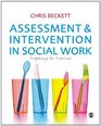 Assessment  Intervention in Social Work Preparing for Practice