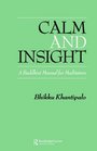 Calm and Insight A Buddhist Manual for Meditators