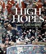 High Hopes  A Photobiography of John F Kennedy