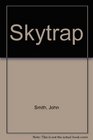 Skytrap