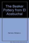 The Beaker Pottery from El Acebuchal