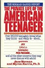 The private life of the American teenager The Norman/Harris report