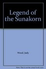Legend of the Sunakorn