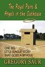 The Royal Pains  Angels in the Outhouse One Big Little League Story That Goes a Bit Foul
