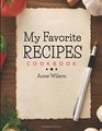 My Favorite Recipes Cookbook