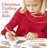 Christmas Crafting With Kids