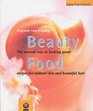 Beauty Food The Natural Way to Look Good