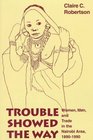 Trouble Showed the Way Women Men and Trade in the Nairobi Area 18901990