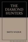 The Diamond Hunters