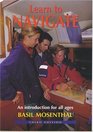 Learn to Navigate An Introduction for all ages 3rd Edition