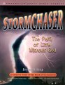 Stormchaser The Peril of Life Without God