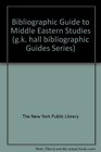 Bibliographic Guide to Middle Eastern Studies