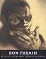 Dox Thrash An African American Master Printmaker Rediscovered  With essays by David R Brigham Cindy MedleyBuckner and Kymberly N Pinder