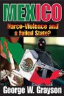 Mexico NarcoViolence and a Failed State
