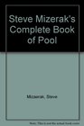Steve Mizerak's Complete Book Of Pool