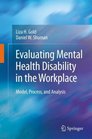Evaluating Mental Health Disability in the Workplace Model Process and Analysis