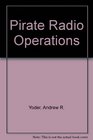 Pirate Radio Operations