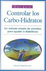 Guia Para El Consumo De Carbohidratos Un metodo simple para la Planificacion de La Dieta Del Diabetico