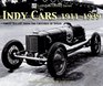 Indy Cars 19111939 Great Racers from the Crucible of Speed