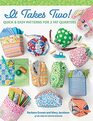 It Takes Two Quick  Easy Patterns for 2 Fat Quarters