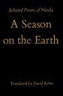 A Season on the Earth Selected Poems of Nirala