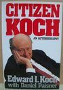 Citizen Koch An Autobiography