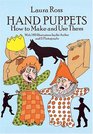 Hand Puppets How to Make and Use Them