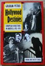Hollywood Destinies European Directors in America 19221931