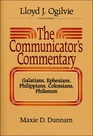 The Communicator's Commentary Galatians Ephesians Philippians Colossians Philemon