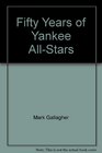 50 years of Yankee allstars