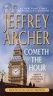 Cometh the Hour (Clifton Chronicles, Bk 6)