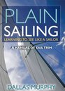 Plain Sailing The SailTrim Manual for New Sailors