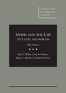 Sports and the Law Text Cases and Problems