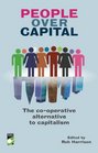 People over capital The cooperative alternative to capitalism