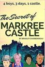 The Secret of Markree Castle 4 boys 3 days 1 castle