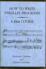 How to Write Parallel Programs A First Course