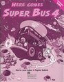 Here Comes Super Bus 4  Activity Book