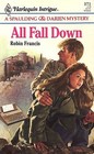 All Fall Down (Spaulding & Darien, Bk 3) (Harlequin Intrigue, No 171)