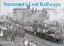Somerset's Lost Railways
