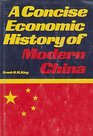 A concise economic history of modern China