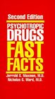 Psychotropic Drugs Fast Facts