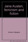 Jane Austen feminism and fiction