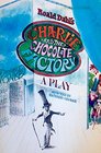 Roald Dahl's Charlie and the chocolate factory A play