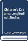 Children's Dreams Longitudinal Studies