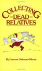 Collecting Dead Relatives